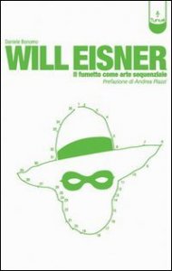 Will Eisner. Il fumetto come arte sequenziale