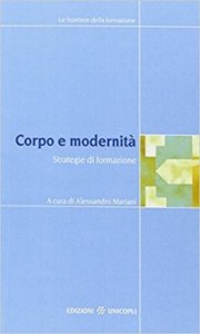 Corpo e modernità. Strategie di formazione