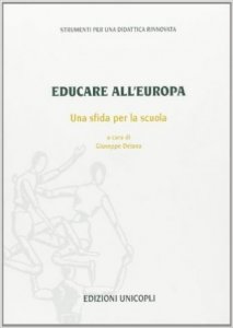 Educare all'Europa. Una sfida per la scuola
