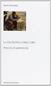 La filosofia come cura. Percorsi di autenticità