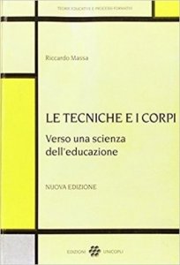 Le tecniche e i corpi verso una scienza dell'educazione