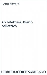 Architettura. Diario collettivo