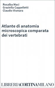 Atlante di anatomia microscopica comparata dei vertebrati