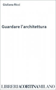 Guardare l'architettura
