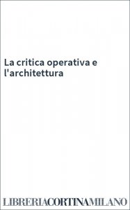 La critica operativa e l'architettura
