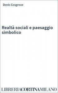 Realtà sociali e paesaggio simbolico
