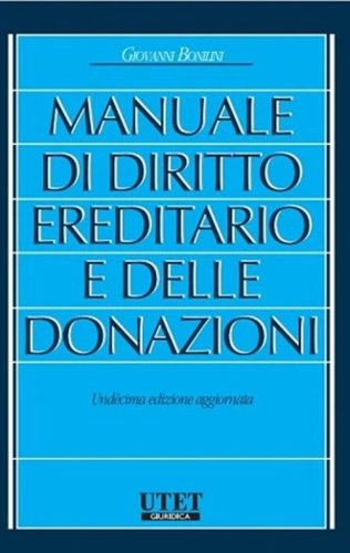 Manuale di diritto ereditario e delle donazioni