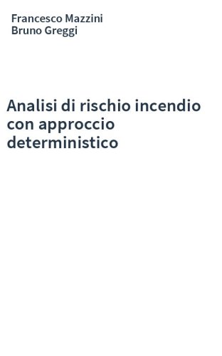 Analisi di rischio incendio con approccio deterministico