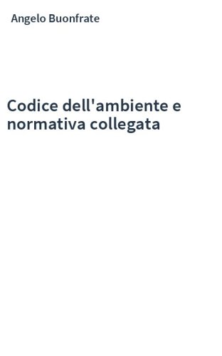 Codice dell'ambiente e normativa collegata