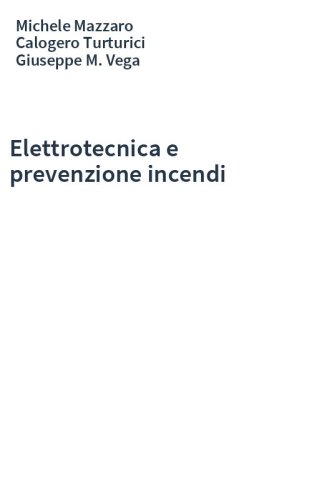 Elettrotecnica e prevenzione incendi