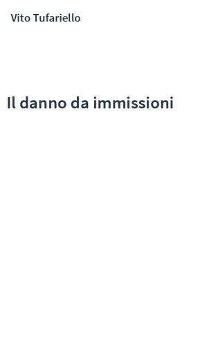 Il danno da immissioni