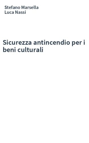 Sicurezza antincendio per i beni culturali