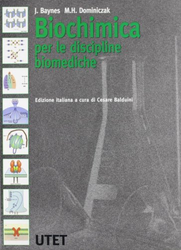Biochimica per le discipline biomediche
