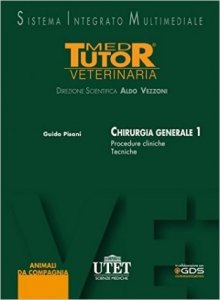 Med Tutor Veterinaria. Chirurgia Generale 1