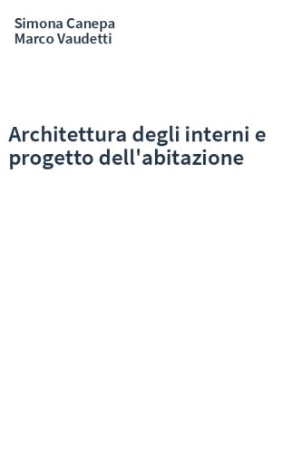 Architettura degli interni e progetto dell'abitazione