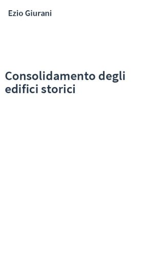 Consolidamento degli edifici storici