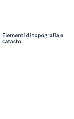 Elementi di topografia e catasto