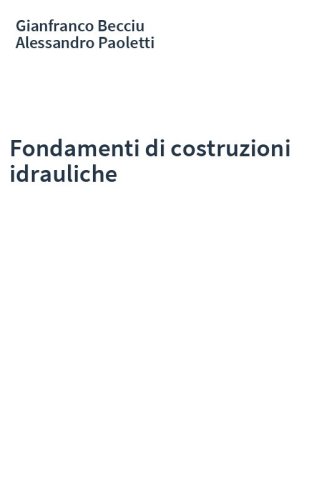 Fondamenti di costruzioni idrauliche