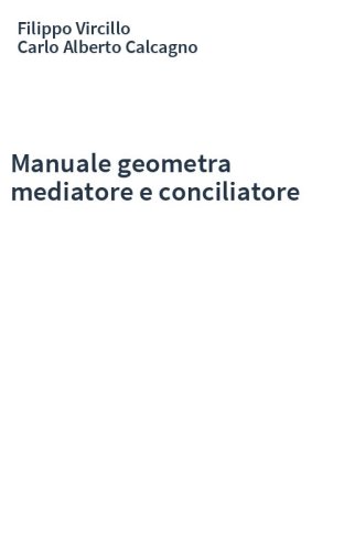 Manuale geometra mediatore e conciliatore