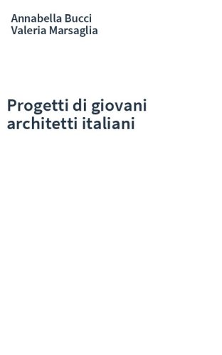Progetti di giovani architetti italiani