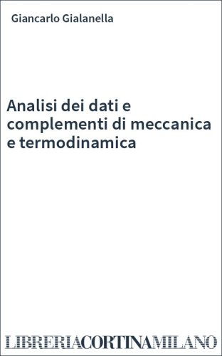 Analisi dei dati e complementi di meccanica e termodinamica