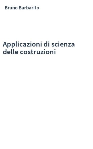 Applicazioni di scienza delle costruzioni