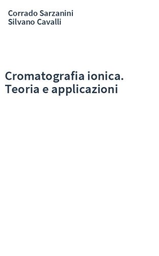 Cromatografia ionica. Teoria e applicazioni