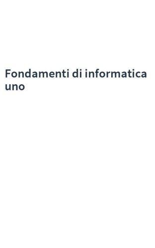 Fondamenti di informatica uno