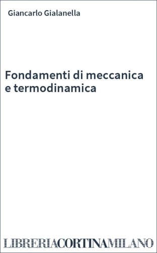Fondamenti di meccanica e termodinamica