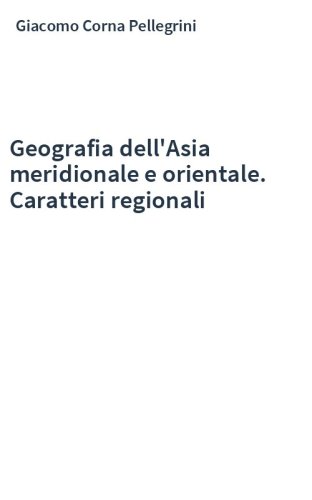 Geografia dell'Asia meridionale e orientale. Caratteri regionali