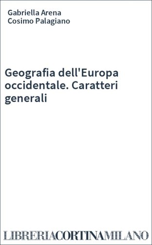 Geografia dell'Europa occidentale. Caratteri generali