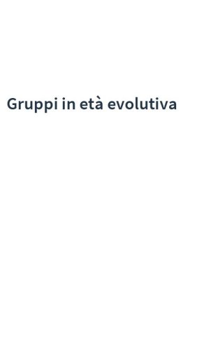 Gruppi in età evolutiva