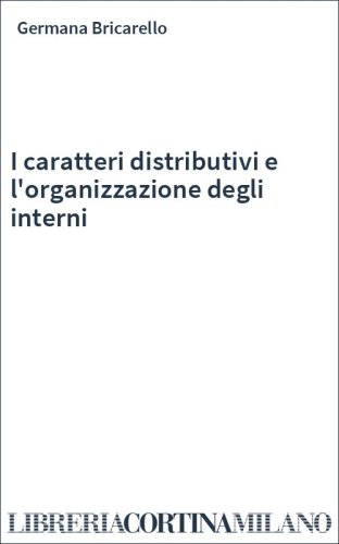 I caratteri distributivi e l'organizzazione degli interni