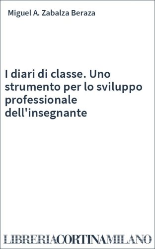 I diari di classe. Uno strumento per lo sviluppo professionale dell'insegnante