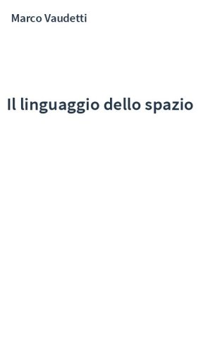 Il linguaggio dello spazio