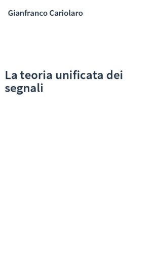 La teoria unificata dei segnali