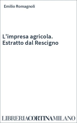 L'impresa agricola. Estratto dal Rescigno