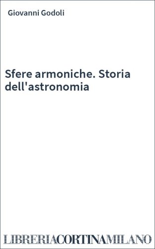 Sfere armoniche. Storia dell'astronomia