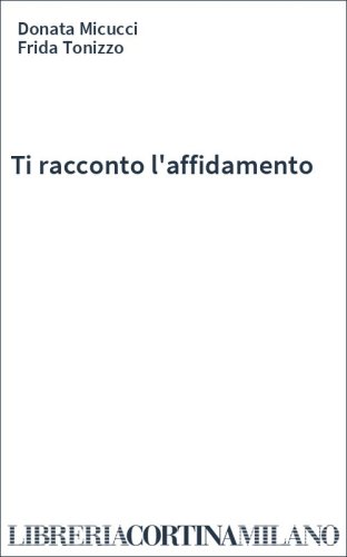Ti racconto l'affidamento