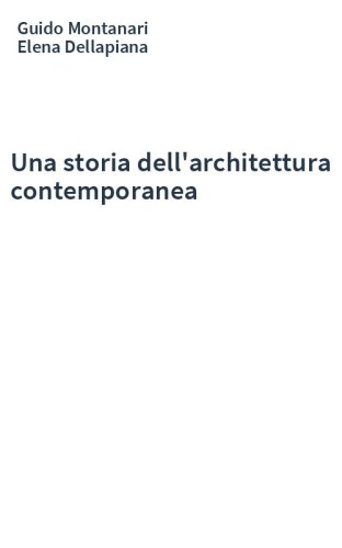 Una storia dell'architettura contemporanea