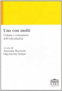 Uno con molti. Cultura e costruzione dell'individualità