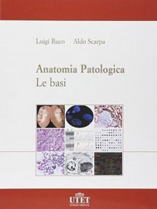 Anatomia patologica. Le basi