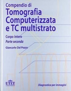 Compendio di tomografia computerizzata e TC multistrato