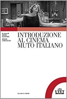 Introduzione al cinema muto italiano