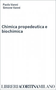 Chimica propedeutica e biochimica