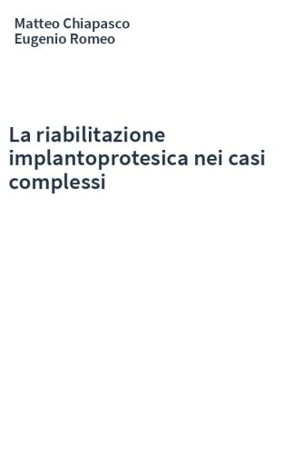 La riabilitazione implantoprotesica nei casi complessi