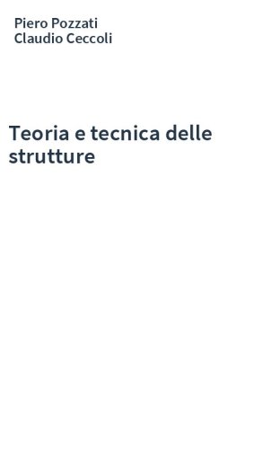 Teoria e tecnica delle strutture