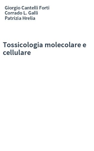 Tossicologia molecolare e cellulare