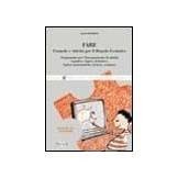 Fare. Formule e attività per il ritardo evolutivo. Programma per l'insegnamento di abilità cognitive, logico-deduttive, logico-matematiche, lettura e scrittura