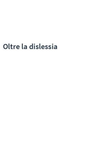 Oltre la dislessia